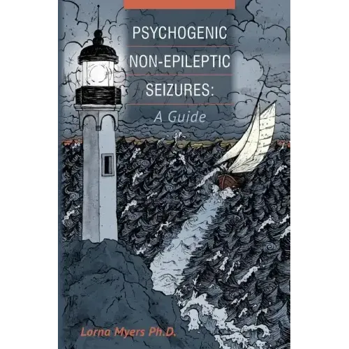 Psychogenic Non-epileptic Seizures: A Guide