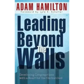 Leading Beyond the Walls 21293: Developing Congregations with a Heart for the Unchurched