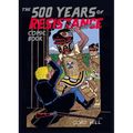 The 500 Years of Resistance Comic Book
