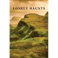Lonely Haunts: Six Ghost Stories / The Death Mask and Other Ghosts