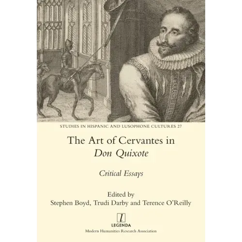 The Art of Cervantes in Don Quixote: Critical Essays