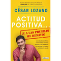 Actitud Positiva Y a Las Pruebas Me Remito / A Positive Attitude: I Rest My Case