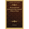 The Jewish Peril Protocols of the Learned Elders of Zion