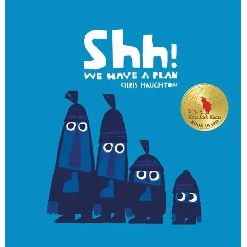 Shh! We Have a Plan