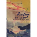 Poetry is Life: Writing with Yellow Arrow