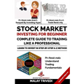 Stock Market Investing for Beginners: A Complete Guide to Trading Like a Professional: Learn to Invest in Stock Market from Fundamentals & Value Inves