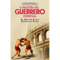 La Palestra del Guerrero Espiritual.
