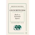 Geocriticism: Real and Fictional Spaces