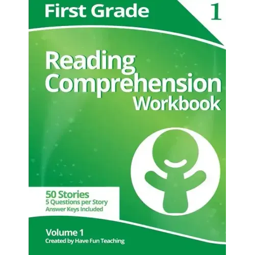 First Grade Reading Comprehension Workbook: Volume 1