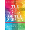 The Four Pages of the Sermon, Revised and Updated: A Guide to Biblical Preaching