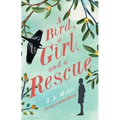 A Bird, a Girl, and a Rescue: The Rwendigo Tales Book Two