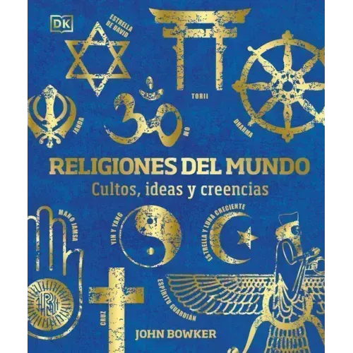 Religiones del Mundo (World Religions): Cultos, Ideas Y Creencias