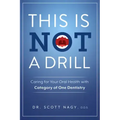 This Is Not a Drill: Caring for Your Oral Health with Category of One Dentistry