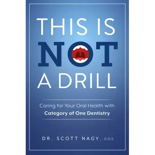 This Is Not a Drill: Caring for Your Oral Health with Category of One Dentistry
