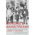 Margins and Mainstreams: Asians in American History and Culture