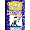 Onyx Kids School Days: The Phantom of the School Play
