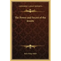 The Power and Secret of the Jesuits