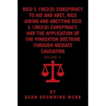 RICO Conspiracy Law and the Pinkerton Doctrine: Volume 3