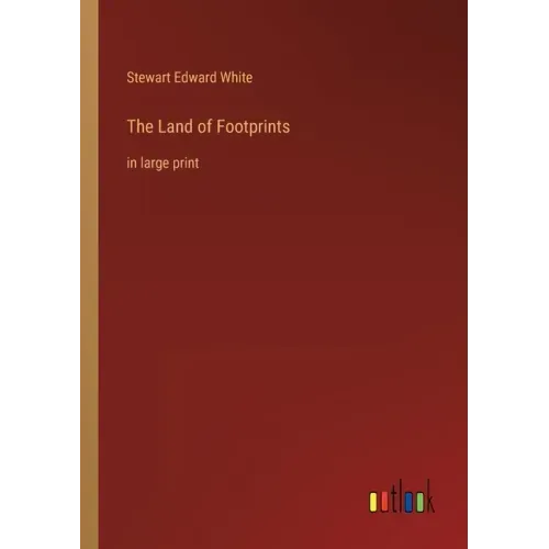 The Land of Footprints: in large print