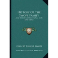 History Of The Swope Family: And Their Connections, 1678-1896 (1896)