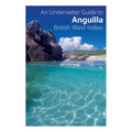 An Underwater Guide to Anguilla British West Indies