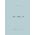 Dreamtime X