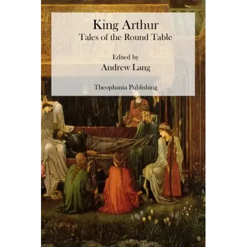 King Arthur: Tales of the Round Table - Paperback