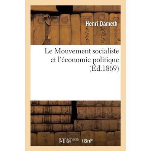 Le Mouvement Socialiste Et l'Économie Politique