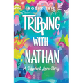 Tripping with Nathan: a Different Love Story