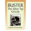 Buster, the Silver Tip Grizzly