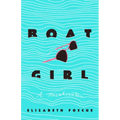 Boat Girl: A Misadventure
