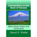 Commentary on the Book of Genesis: Bible Study Notes and Comments