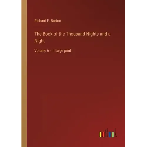 The Book of the Thousand Nights and a Night: Volume 6 - in large print