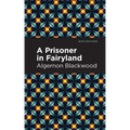 A Prisoner in Fairyland