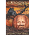 Mister October, Volume II - An Anthology in Memory of Rick Hautala