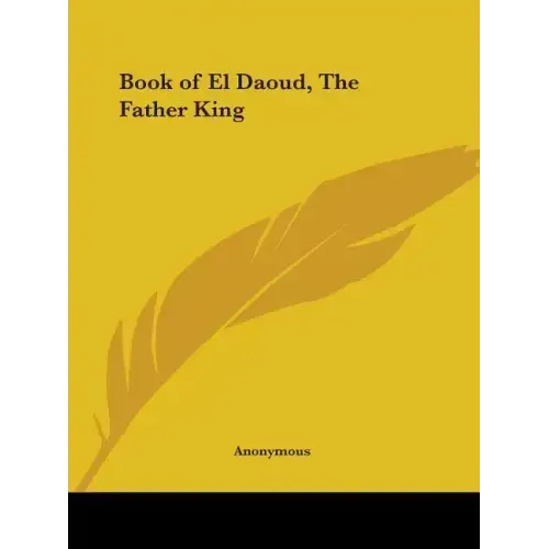 Book of El Daoud, The Father King