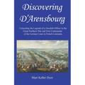 Discovering D'Arensbourg: Unraveling the Legends of a Swedish Officer in the Great Northern War and First Commander of the German Coast in French Loui