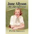 June Allyson: Her Life and Career