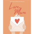 Love, Mom