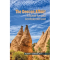 The Deacon Affair: A Quest for Lost Confederate Gold