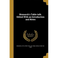 Bismarck's Table-talk. Edited With an Introduction and Notes