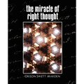 The Miracle of Right Thought (New Edition)