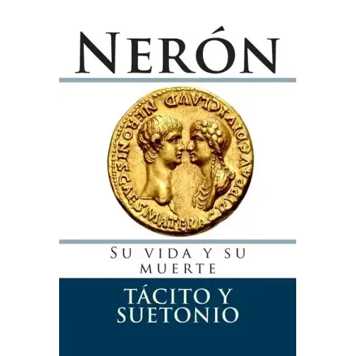 Neron: Su vida y su muerte