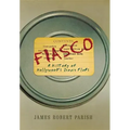 Fiasco: A History of Hollywood's Iconic Flops