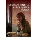 Lesbian Cinema After Queer Theory