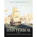 HMS Terror: The Design, Fitting and Voyages of a Polar Discovery Ship