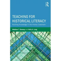 Teaching for Historical Literacy: Building Knowledge in the History Classroom