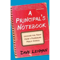 A Principal's Notebook: Lessons for Today from a Pioneering Public School