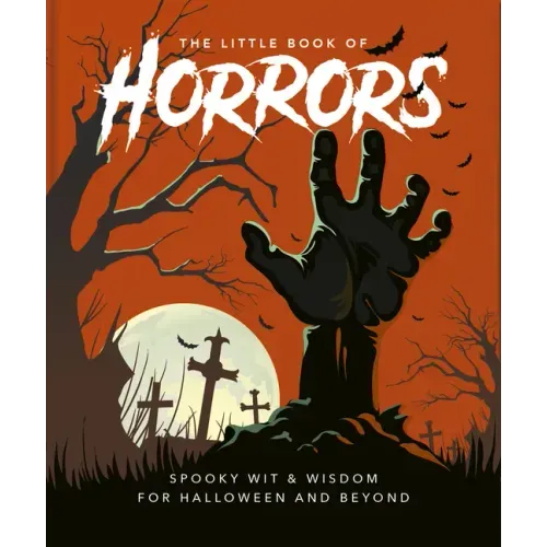 The Little Book of Horrors: A Celebration of the Spookiest Night of the Year