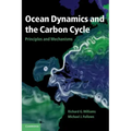Ocean Dynamics and the Carbon Cycle: Principles and Mechanisms